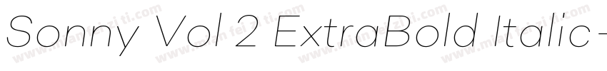 Sonny Vol 2 ExtraBold Italic字体转换